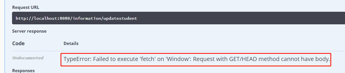 7、解决swagger测试接口报错：TypeError: Failed to execute ‘fetch‘ on ‘Window‘: Request with GET/HEAD method cannot have body